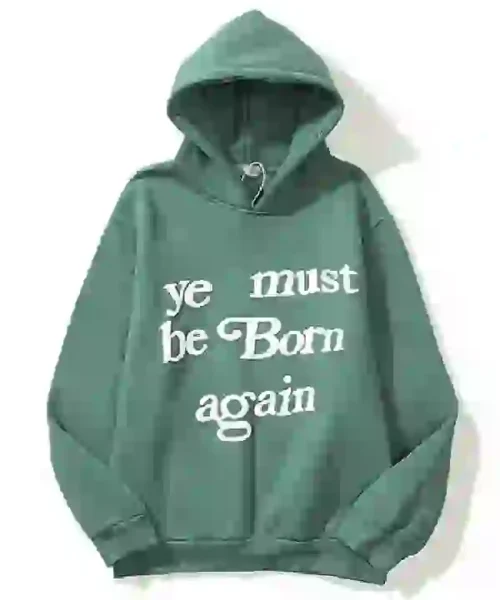 Ye Must Born Again Hoodie