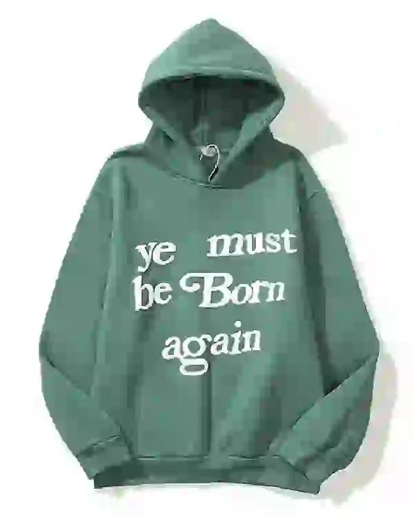 Ye Must Born Again Hoodie