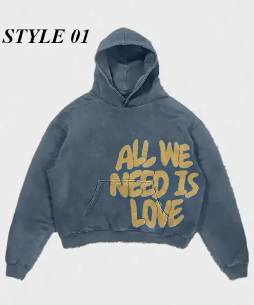 All We Need Is Love Hoodie