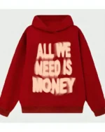 All We Need Is Money Red Hoodie