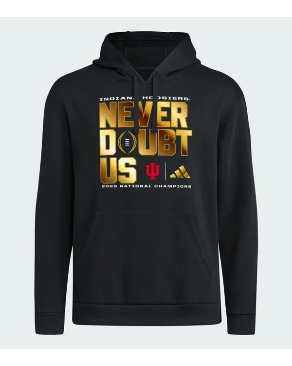 Indiana Hoosiers Champions Never Doubt Us Hoodie